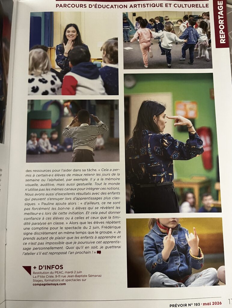Les ateliers Théâtre/Langue des signes avec des classes de maternelle au Pré-Saint-Gervais : une douzaine d'heures par classe pour monter un petit spectacle présenté aux parents au mois de juin