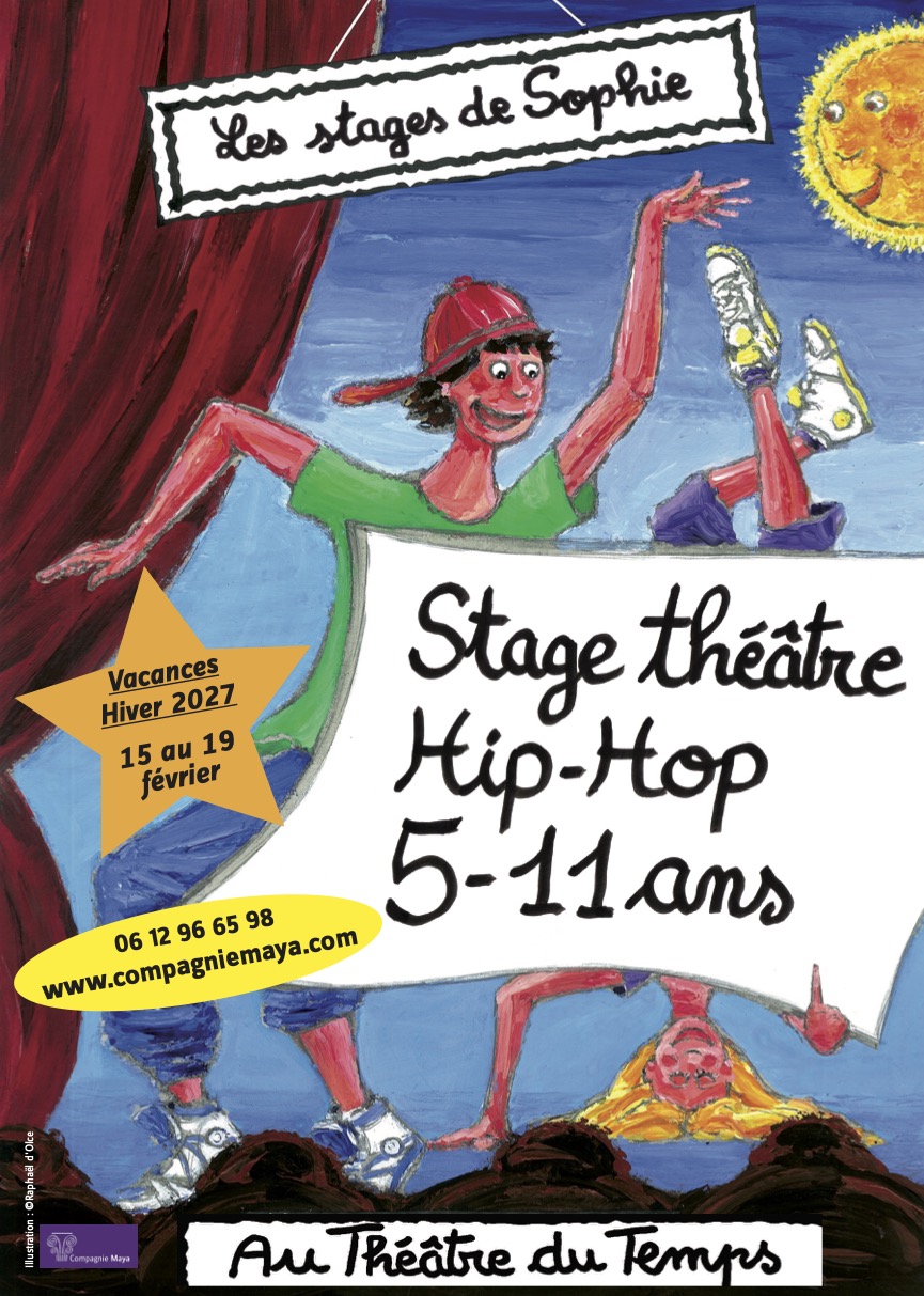 Stage Enfants Février Théâtre & Hip-hop de la Compagnie Maya Stage Enfants Février Théâtre & Hip-hop de la Compagnie Maya